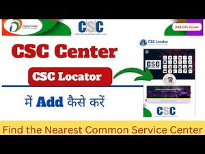 csc center add Locator || how to add csc center in csc locator ||