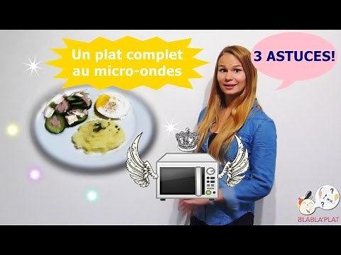 BLABLA'PLAT - Cuisiner un plat complet au micro-ondes (3 astuces)