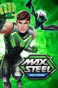 Max Steel: Turbo Warriors (2017) - Movie