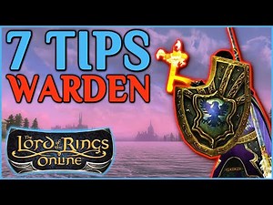 LOTRO: 7 Warden Class Tips Guide (2020)
