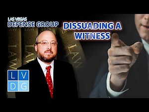 NRS § 199.230 – Dissuading or Intimidating a Witness – Nevada Law