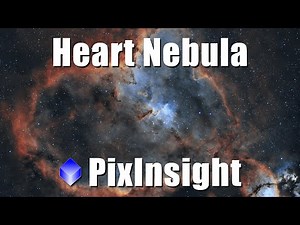 Heart Nebula PixInsight Processing Timelapse