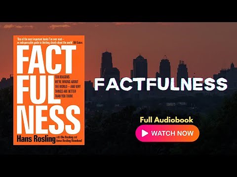 Factfulness by Hans Rosling | Full Audiobook | Data-Driven Optimism & Global Thinking