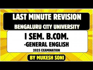 BCU-1st Sem. B.COM English-LAST MINUTE REVISION