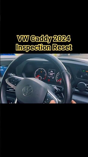 How to do the Inspection Reset of the New VW Caddy 2024 2.0 Litre