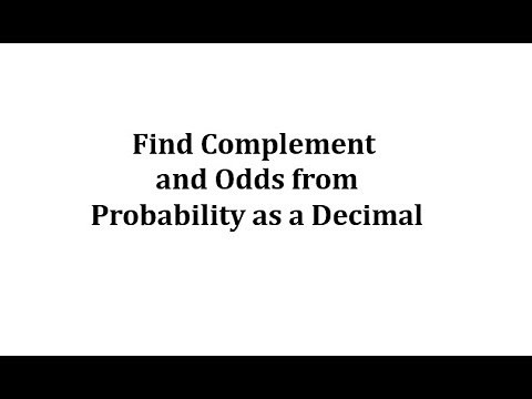 Determine the Complement and Odds of an Event Given Probability (Decimal)