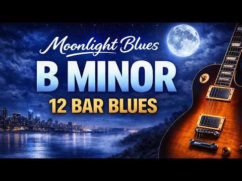 12 Bar Blues in B Minor | Moonlight Blues | Backing Track For Guitar