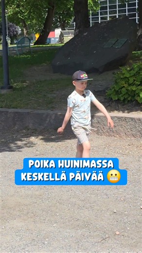 Poika huinimassa keskellä päivää 😬