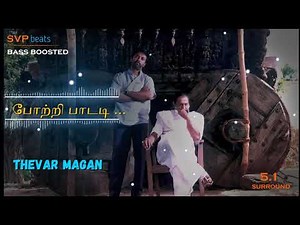Potri Paadadi Ponne ~ Thevar Magan ~ ILAYARAJA 🎼 5.1 SURROUND 🎧 BASS BOOSTED 🎧 SVP Beats