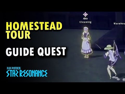 Homestead Tour Guide Quest BPSR | Blue Protocol : Star Resonance