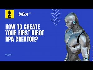 How to create your first robot with Laiye Uibot Creator?