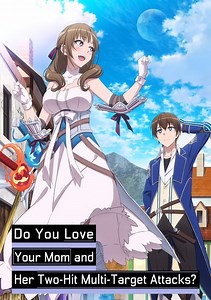 Tsuujou Kougeki ga Zentai Kougeki de Ni-kai Kougeki no Okaasan wa Suki Desuka? TV Series (2019-), Watch Full Episodes of All Seasons Online