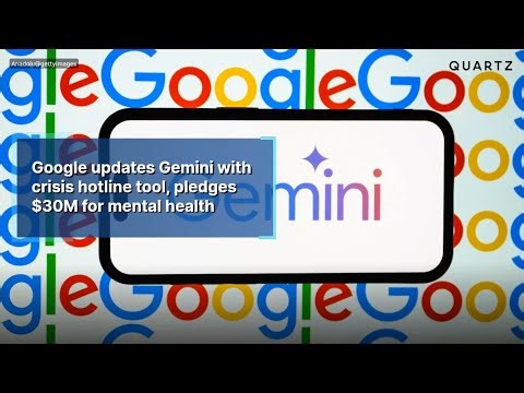 Google updates Gemini with crisis hotline tool, pledges $30M for mental health