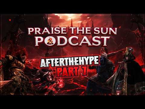 Praise The Sun Podcast Part 7 | Η Πρώτη εμπειρία του Σπύρου ‪@AfterTheHypegr‬ με την Fromsoftware
