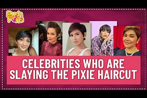 Celebrities who are slaying the pixie haircut | Push Pins | ABS-CBN Entertainment