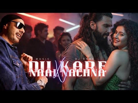 DIL KARE X NAAL NACHNA | Dhurandhar | SUKHBIR | MASHUP | DJANNE LATEST BOLLYWOOD PUNJABI MASHUP 2026