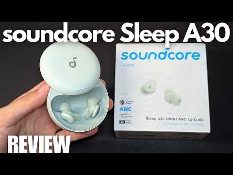 REVIEW: soundcore Sleep A30 - Best Sleep Earbuds with ANC - Brainwave Audio Sleep Tracker?
