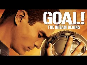 GOAL THE DREAM BEGINS FULL MOVIE HD (2005)