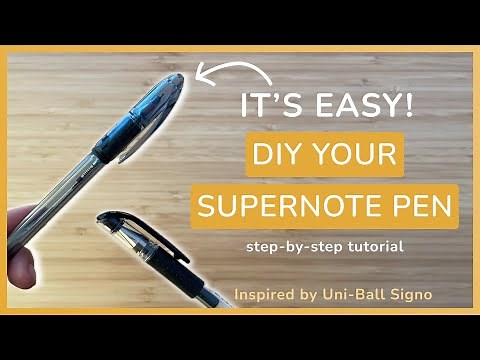 How to Make Your Own Supernote Pen | Uni-ball Signo Inspired Tutorial