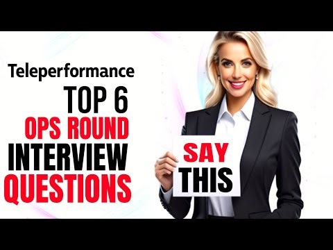 Teleperformance hiring team top 6 Interview questions and sample answers for ops round