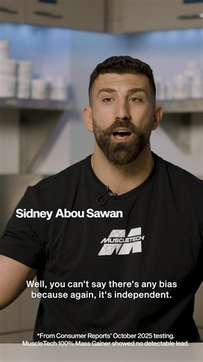 It’s more than a saying — it’s our standard. Dedication. Integrity. A commitment to always doing things the right way, never the easy way. This is the inside story of MuscleTech: premium ingredients, clinically researched doses, rigorous quality control, and fully transparent labels. In independent testing conducted by Consumer Reports MuscleTech 100% Mass Gainer was the only protein powder among 23 tested to show no detectable lead levels. What fuels our products is engineered to fuel your resu