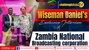 WISEMAN DANIEL'S EXCLUSIVE INTERVIEW WITH ZAMBIA NATIONAL BROADCASTING CORPORATION (ZNBC) | Wiseman Daniel Ministries