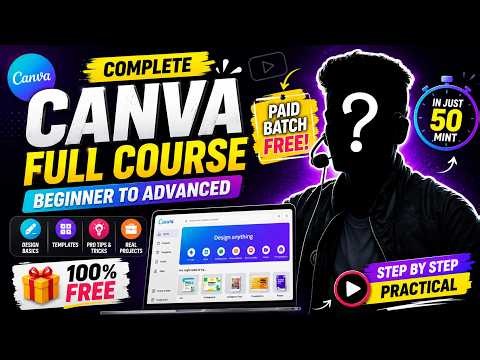 Canva A to Z | Full Practical Tutorial for Beginners & Advanced