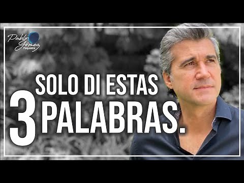 These three words can solve any problem in your life / Pablo Gómez, psychiatrist