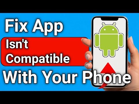 How to Fix This App Not Installed as App isn't Compatible with Your Phone