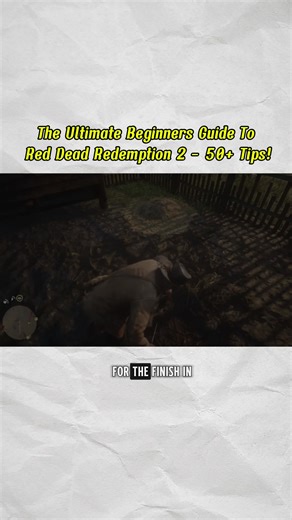 The Ultimate Beginners Guide To Red Dead Redemption 2- 50  Tips!