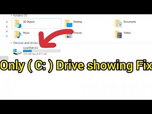 Window 10 C drive only Showing