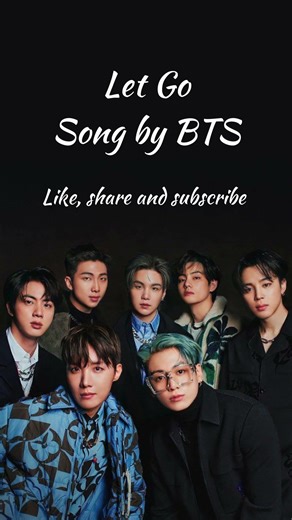 Let Go Song by BTS