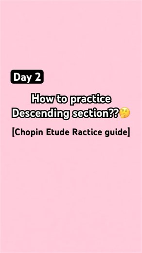 Day 2: How to Practice Descending section? [Practice Guide- Chopin Etude] #chopinetude #pianotips