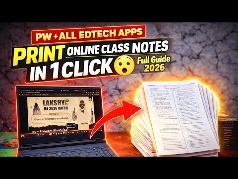 How to Print Online Class Notes (Works with PW & Any Educational Platform)! (Step-by-Step Guide) 🔥
