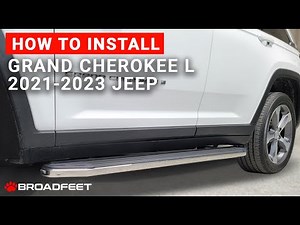 Broadfeet® Running Board Installation for 2021-2023 Jeep Grand Cherokee L