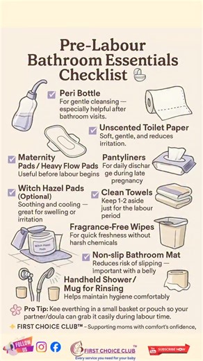 First Choice Club on Instagram: "“Preparing for labour? Don’t forget your bathroom essentials! This checklist keeps you clean, comfortable, and stress-free in the final days 🤰✨ SAVE this, mama!” ⸻ As your due date gets closer, bathroom time becomes more frequent — and comfort becomes very important. Setting up a pre-labour bathroom kit makes late-pregnancy days easier, cleaner, and less stressful 💛 Here’s your Pre-Labour Bathroom Essentials Checklist: ✔️ Peri Bottle For gentle cleansing — espe