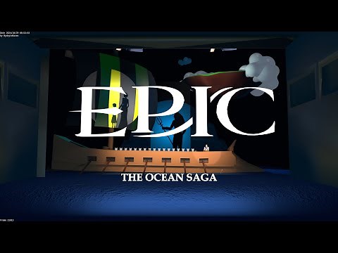 EPIC: The Musical Ocean Saga - Complete Stage Animatic