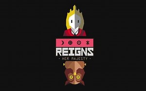 【电玩先生】《Reigns：Her Majesty（王权：女王陛下）》：我欲为王，只手遮天！！