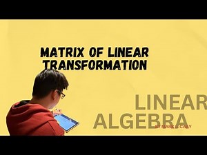 Matrix of Linear Transformation