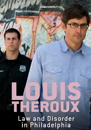 Louis Theroux: Law and Disorder in Philadelphia - stream