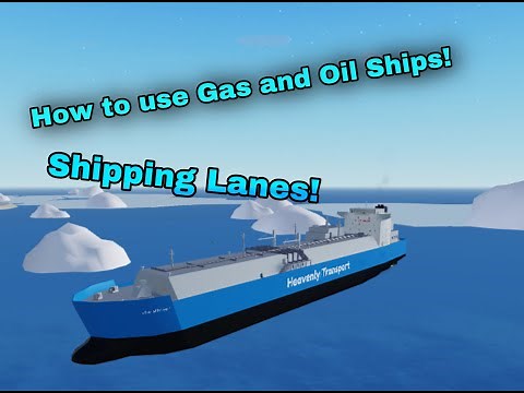 How To Use Oil And Gas Ships in Shipping Lanes! (Outdated)
