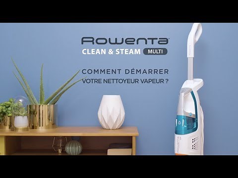 ROWENTA | Clean & Steam : Comment démarrer votre nettoyeur vapeur ?