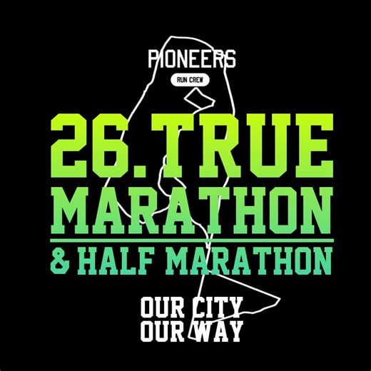 2026 — 26.TRUE Marathon & Half Marathon 2026 —