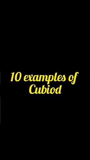 21K VIEWS |10 EXAMPLES OF CUBOID | cuboid example| cuboid| cuboid examples| cuboid shape examples