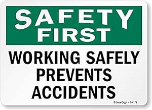 SmartSign “Safety First - Working Safely Prevents Accidents” Sign | 10" x 14" Plastic