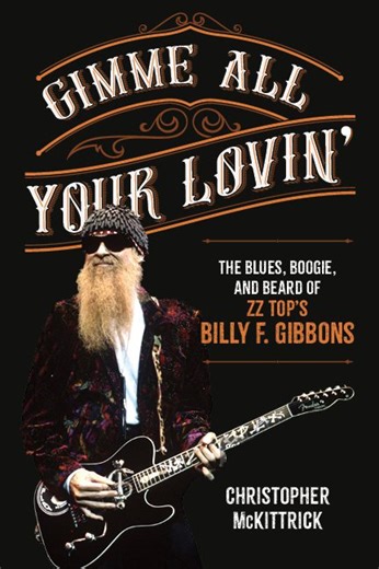 EXCLUSIVE INTERVIEW: Rock Biographer Christopher McKittrick talks ZZ Top’s Billy Gibbons