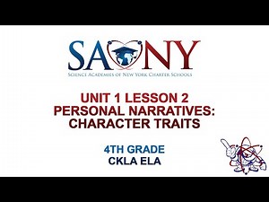 4th Grade CKLA ELA - Unit 1 Lesson 2 Personal Narratives: Character Traits