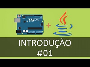 Mind Luster - Learn Java com Arduino 01 Introdução