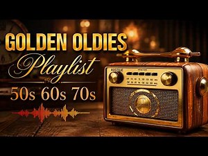vintage oldies - golden oldies 50s 60s 70s love songs 📻 unforgettable old songs of all time (4k)