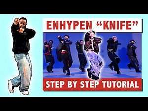 ENHYPEN "KNIFE" DANCE TUTORIAL | WITH MIRROR | SLOW STEP BY STEP WITH EXPLANATIONS